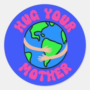 Sticker Rond Serrez votre mère Terre, Jour des terres, Fête des