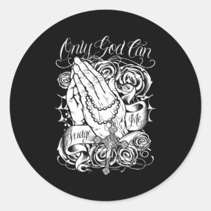 Sticker Rond Seul Dieu peut me juger Faible Rider Culture Chica