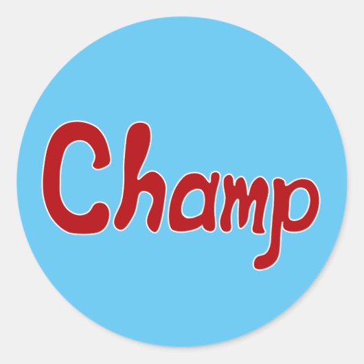 Sticker Rond Seulement le meilleur pour le champion ! (Devant)
