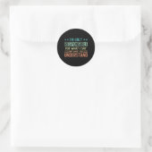 Sticker Rond Seulement Responsable De Ce Que Je Dis Pas De Ce Q (Sac)