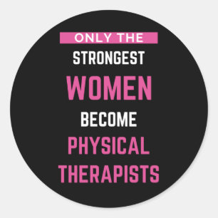 Sticker Rond Seules Les Femmes Les Plus Fortes Deviennent Physi