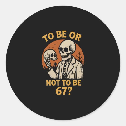 Sticker Rond Shakespeare 67 Meme Funny Skeleton Nerd Halloween  (Devant)