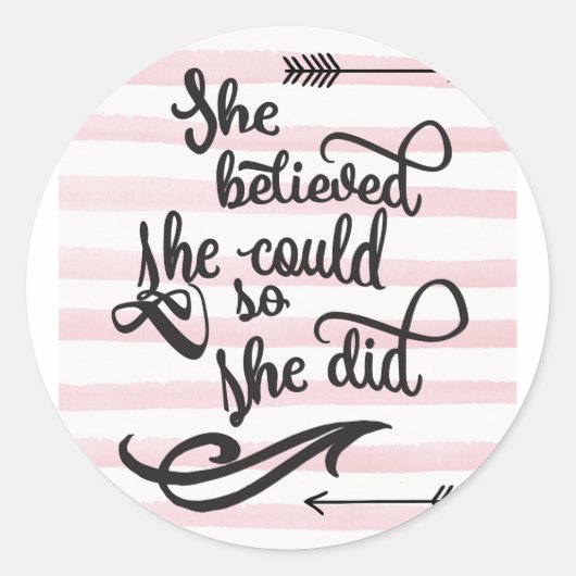 Sticker Rond she believed she could so she did (Devant)