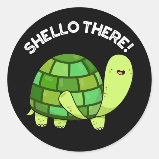 Sticker Rond Shello There Funny Tortoise Pun Dark BG (Devant)