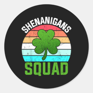 Sticker Rond Shenanigans Squad Shamrocks drôle Jour de la Saint