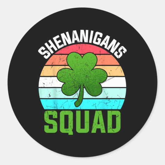 Sticker Rond Shenanigans Squad Shamrocks drôle Jour de la Saint (Devant)