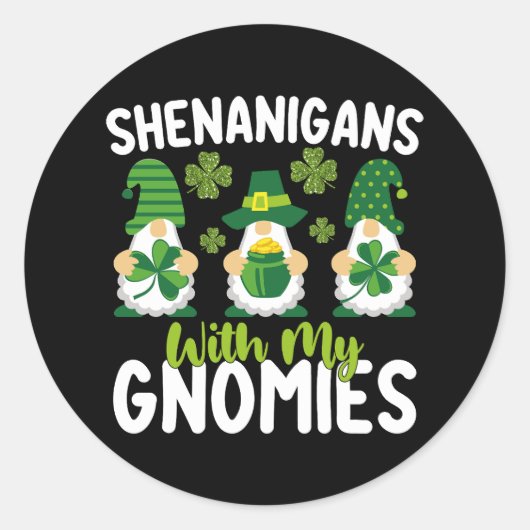 Sticker Rond Shenanigans with My Gnome Gnome St Patrick's Day (Devant)