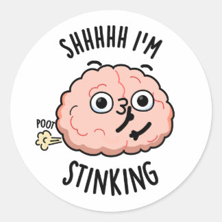 Sticker Rond Shhh je puise drôle Cerveau Fart Pun
