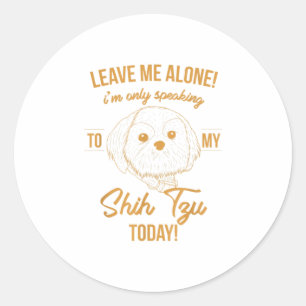 Sticker Rond Shih Tzu Mom Funny Chien Amoureux des animaux mère
