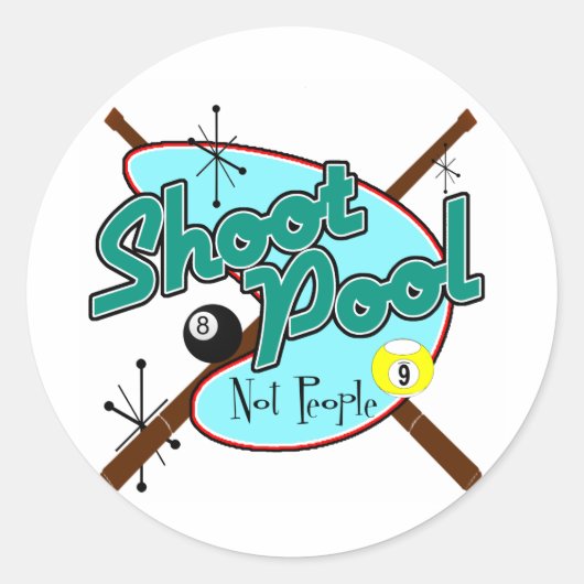 Sticker Rond Shoot Pool, Pas Les Gens ! (Devant)