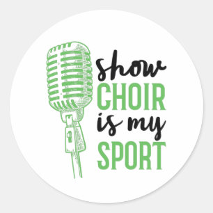 Sticker Rond Show Choir Est Mon Sport Musical