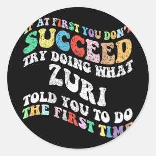 Sticker Rond Si au début vous n'avez pas réussi essayez de fair
