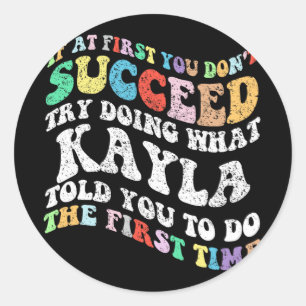 Sticker Rond Si au début vous n'avez pas réussi essayez de fair