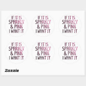 Sticker Rond Si c'est Sparkly et Pink je le veux (Feuille)