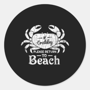 Sticker Rond Si Crabby S'Il Vous Plaît Retourner À Plage Drôle