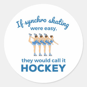 Sticker Rond Si Le Patinage Synchro Était Un Patinage Synchroni