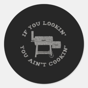 Sticker Rond Si vous cherchez à ne pas cuisiner' Barbecue Fumée