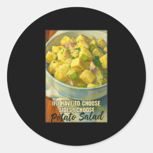 Sticker Rond Si vous devez choisir des accompagnements, choisis