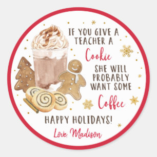Sticker Rond Si Vous Donnez Un Café D'Hiver À Un Enseignant