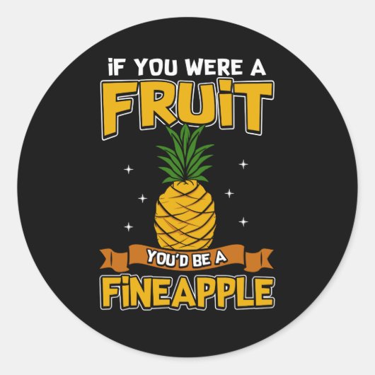 Sticker Rond Si vous étiez un fruit, vous seriez un pommier (Devant)