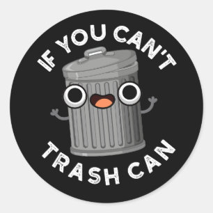 Sticker Rond Si vous ne pouvez pas corrompre peut amusant poube