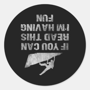 Sticker Rond Si vous pouvez lire ceci, je m'amuse, drôle d'esca