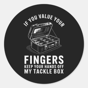 Sticker Rond Si Vous Préférez Vos Doigts Boîte à Leurres de Pêc