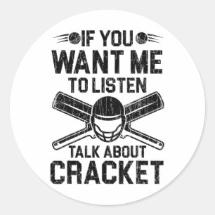 Sticker Rond Si vous voulez que j'écoute Drôle Graphique pour C