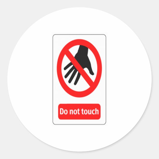 Sticker Rond Signal d'avertissement Ne pas toucher (Devant)