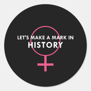 Sticker Rond Signe féminin - Marque dans l'histoire Citation