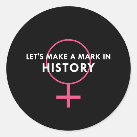 Sticker Rond Signe féminin - Marque dans l'histoire Citation (Devant)