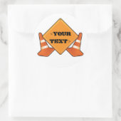 STICKER ROND SIGNE ROUTIER DE CONSTRUCTION PERSONNALISABLE,<YOU (Sac)