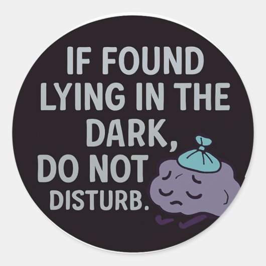 Sticker Rond S'il est retrouvé allongé dans l'obscurité, ne pas (Devant)