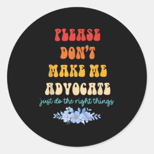 Sticker Rond S'il vous plaît ne me faites pas plaider faites ju