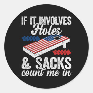 Sticker Rond S'il y a des trous et des sacs - Joueur de Cornhol