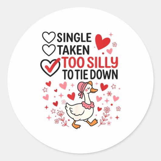 Sticker Rond Silly Goose Romantic Status Funny Love Life Dating (Devant)