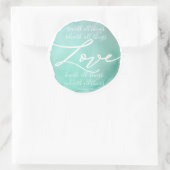 Sticker Rond Simple aquarelle Love écriture religieuse (Sac)