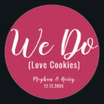 Sticker Rond Simple Bourgogne Nous Aimons Cookies Mariage Faveu<br><div class="desc">Simple We Do Love Cookies Wedding Favor Treat Classic Round Sticker</div>