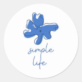 Sticker Rond Simple Life Minimalism (Devant)