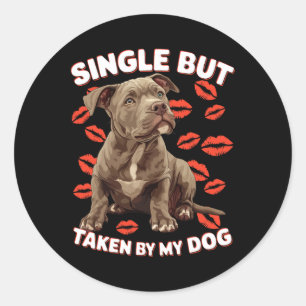 Sticker Rond Simple Mais Pris Par Mon Chien Valentine Drôle Mig