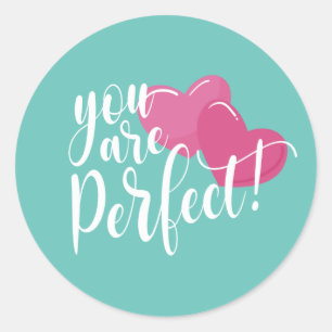 Sticker Rond Simple, vous êtes la Saint Valentin parfaite Sti