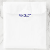 Sticker Rond Simplifier moins est plus (Sac)