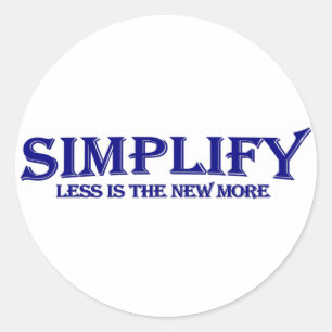 Sticker Rond Simplifier moins est plus