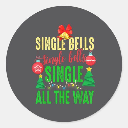 Sticker Rond Single Bells Single All The Ways Funny Christmas S (Devant)