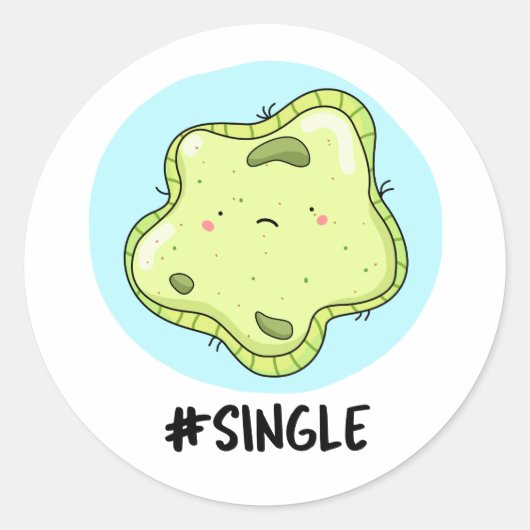 Sticker Rond #Single Funny Solo Cell Biology Pun (Devant)