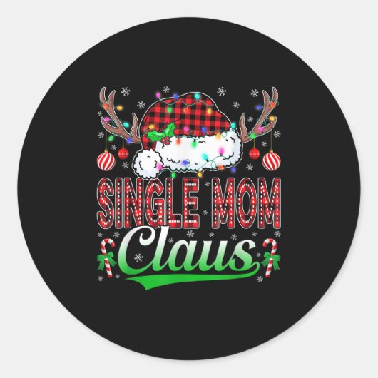 Sticker Rond Single Mom Claus Christmas Light Matching Family X (Devant)