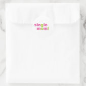 Sticker Rond Single Mom Love by MDillon Designs (Sac)