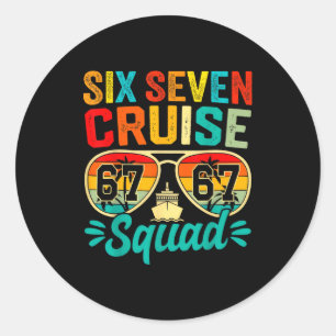 Sticker Rond Six Seven 67 Équipe de Croisière 2025 Drôle Enfant