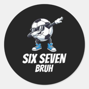 Sticker Rond Six Seven Bruh Brainrot Génération Alpha Dabbing F