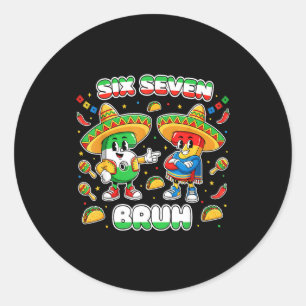 Sticker Rond Six Seven Bruh Cinco De Mayo Drôle Enfants Mexicai